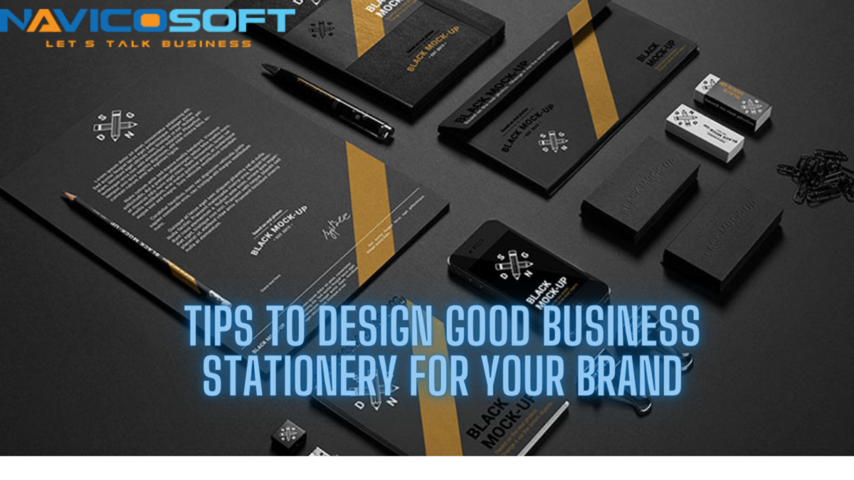 Tips to Design Good Business Stationery for your Brand