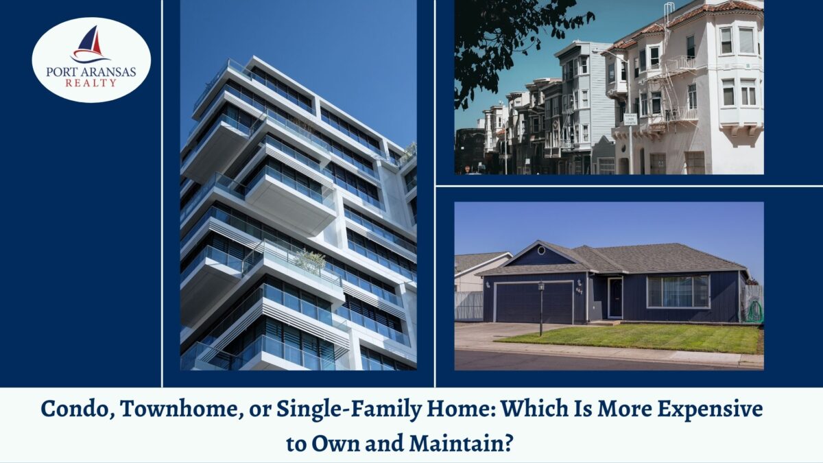 Condo, Townhome, or Single-Family Home: Which Is More Expensive to Own and Maintain?
