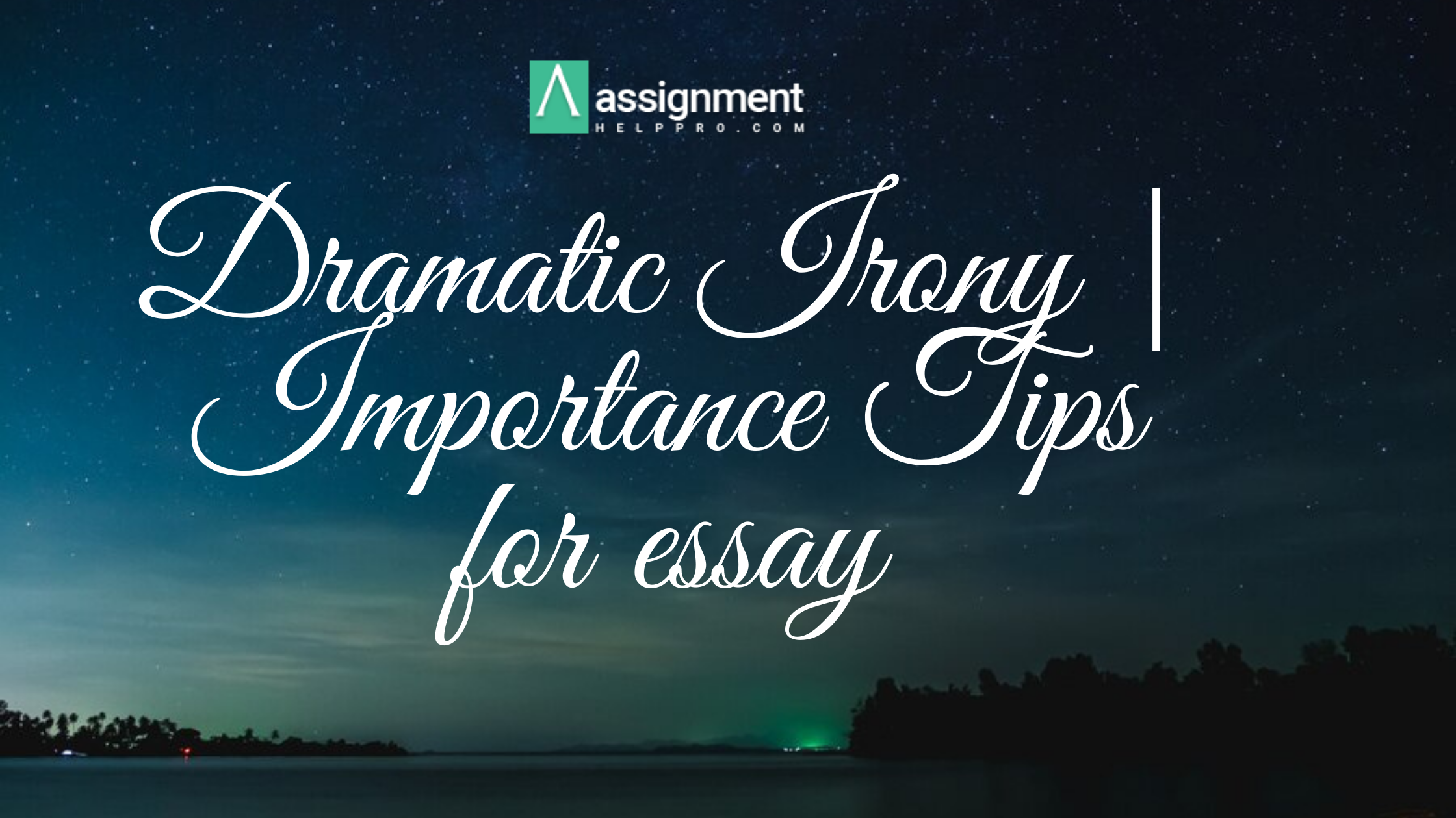 Dramatic Irony Importance Tips for essay