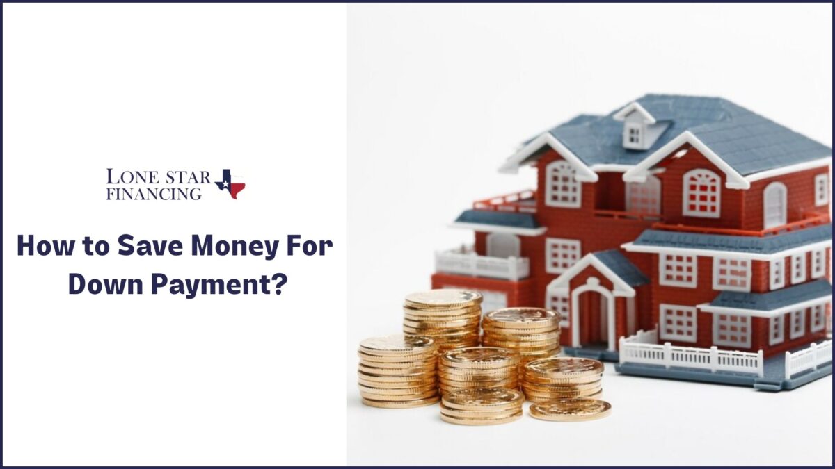 How to Save Money For Down Payment?