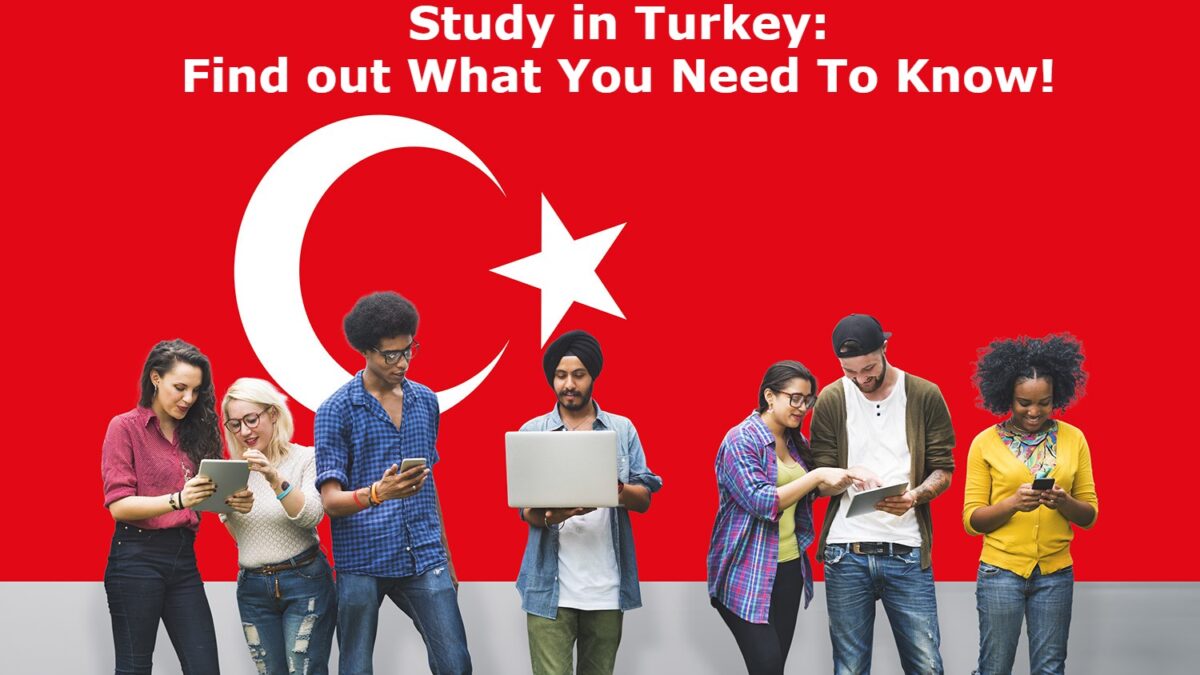 Study in Turkey: Find out What You Need To Know!