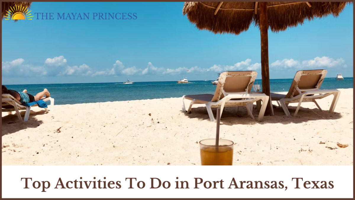 Top Activities To Do in Port Aransas, Texas