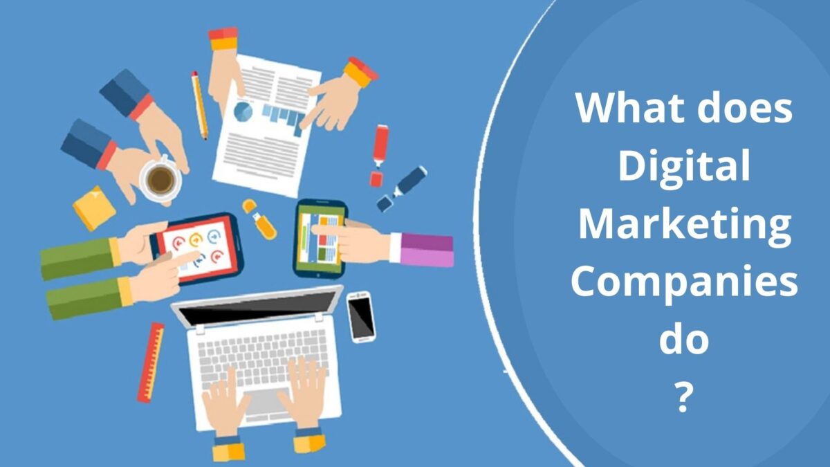 What does Digital Marketing Companies do?
