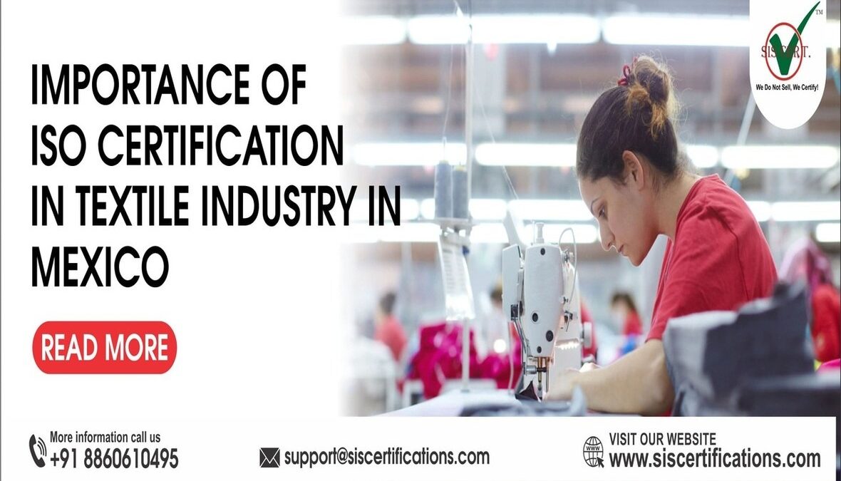 Importance of ISO Certification for Textile Industry in Mexico