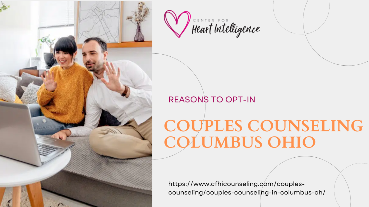 Reasons to Opt-in  Couples counseling Columbus Ohio