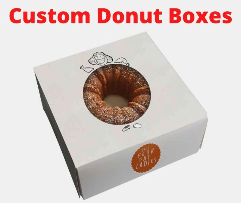 How To Increase Your Sales Using Custom Donut Boxes