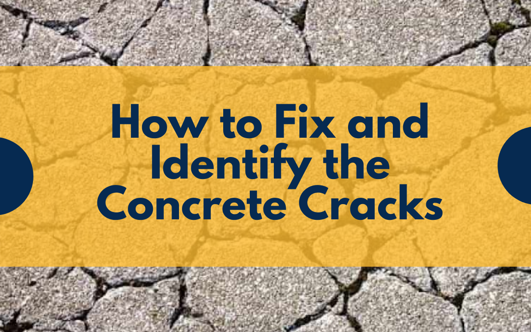 How to Fix and How Identifying Concrete Cracks