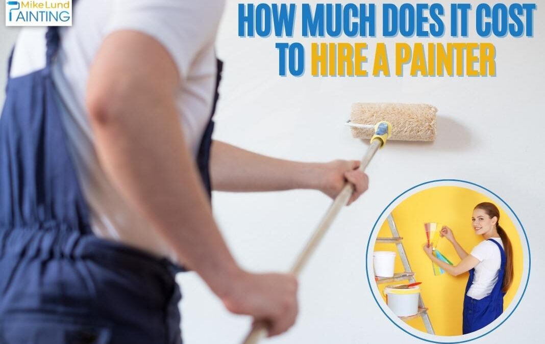 How Much Does it Cost To Hire a Painter