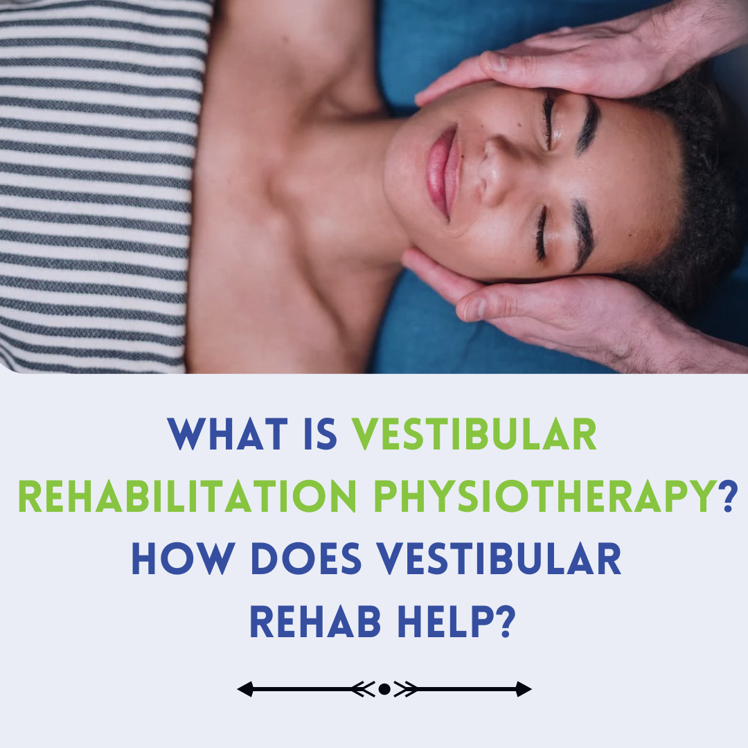 Vestibular Rehabilation Physiotherapy