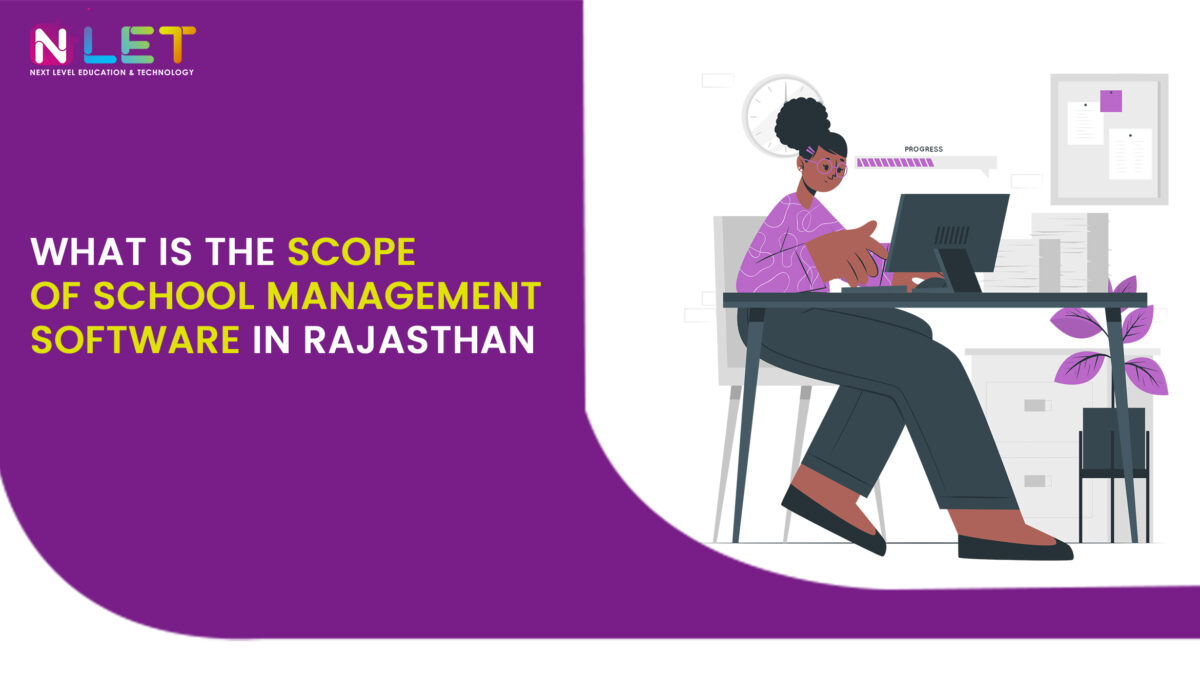 What Is The Scope Of School Management Software In Rajasthan