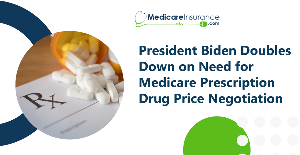 President Biden Doubles Down on Need for Medicare Prescription Drug Price Negotiation