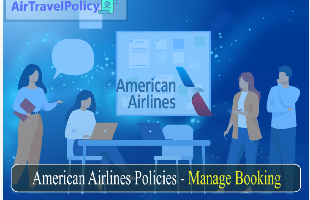 How to Use American Airlines Manage Booking Option: AirTravelPolicy