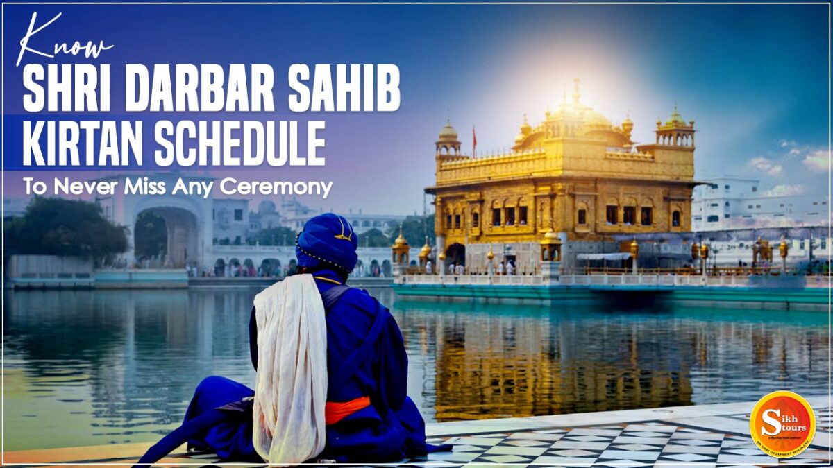 Know Shri Darbar Sahib Kirtan Schedule To Never Miss Any Ceremony