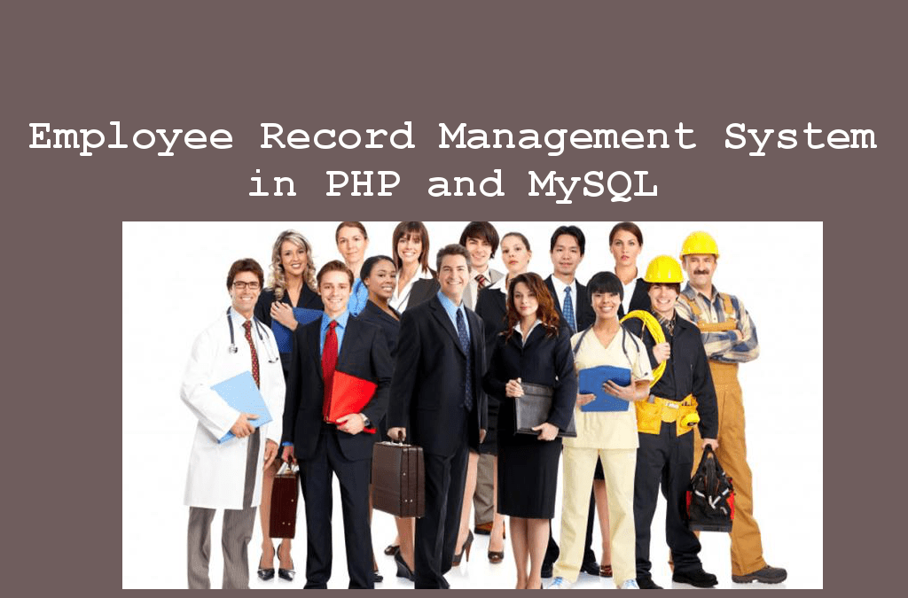 Employee Record Management System in PHP and MySQL