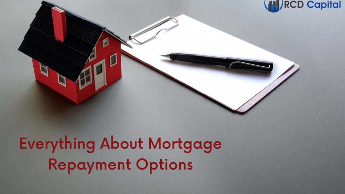 Everything About Mortgage Repayment Options