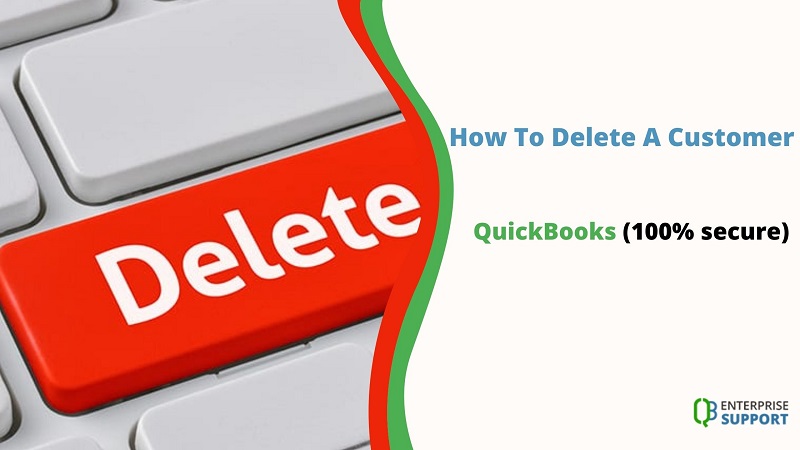 (✚1●805●257●5030) How To Delete A Customer In Quickbooks