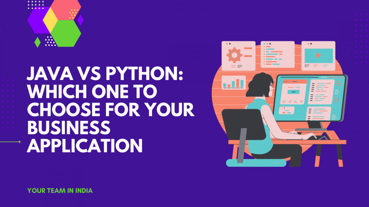 Python vs Java: Pros and Cons – Which One to Choose for Your Business Application