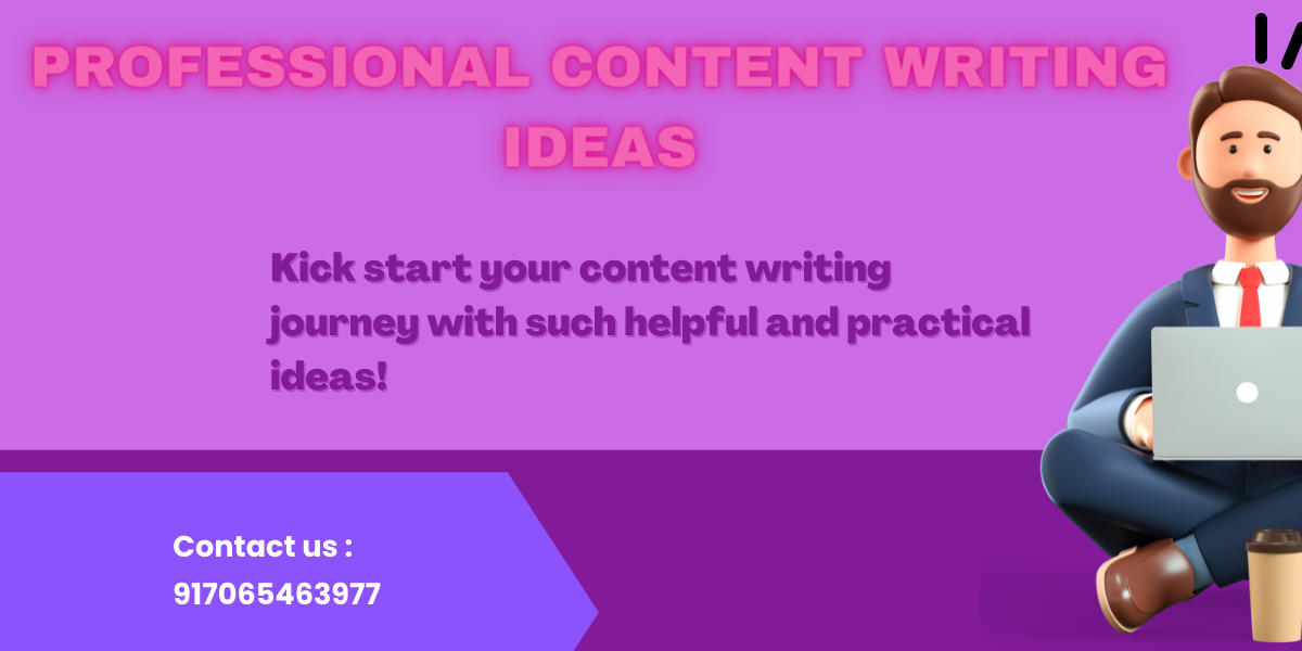 10 Professional Content Writing Ideas