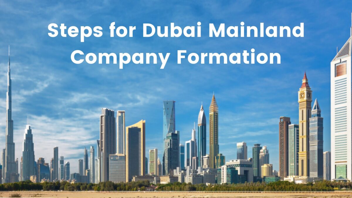 5 Steps for Mainland Company Formation in Dubai