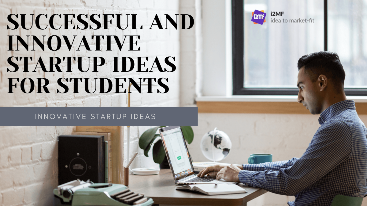 Successful and Innovative Startup Ideas for Students