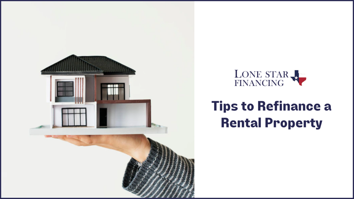 Tips to Refinance a Rental Property