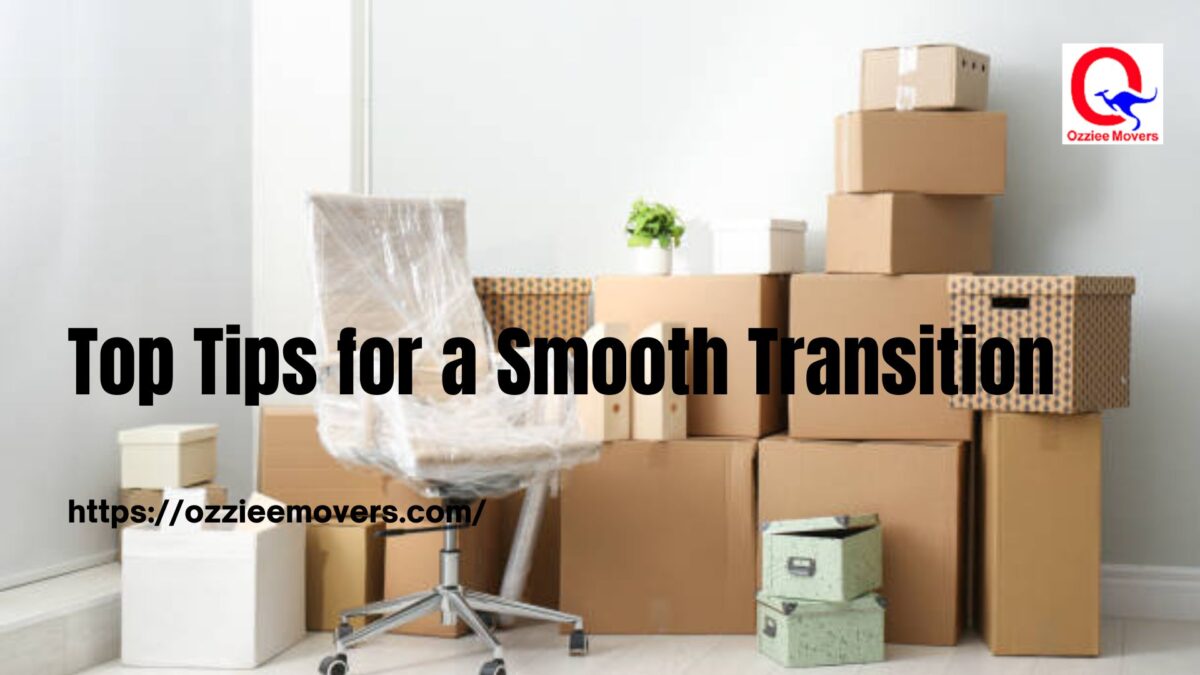 Top Tips for a Smooth Transition
