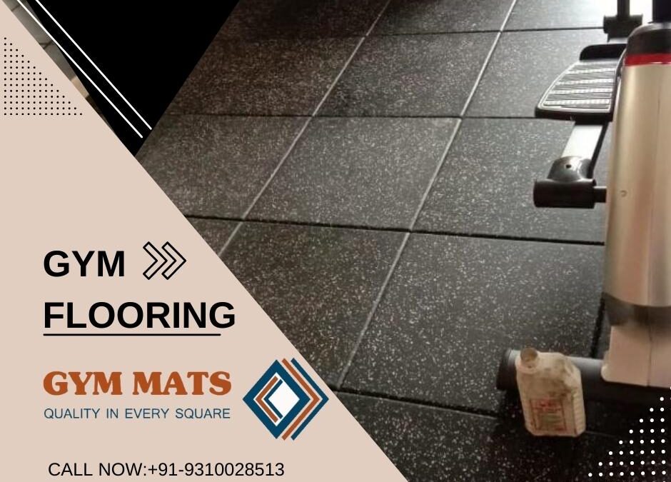 Why Gym Rubber Flooring is a Call of the New Age?