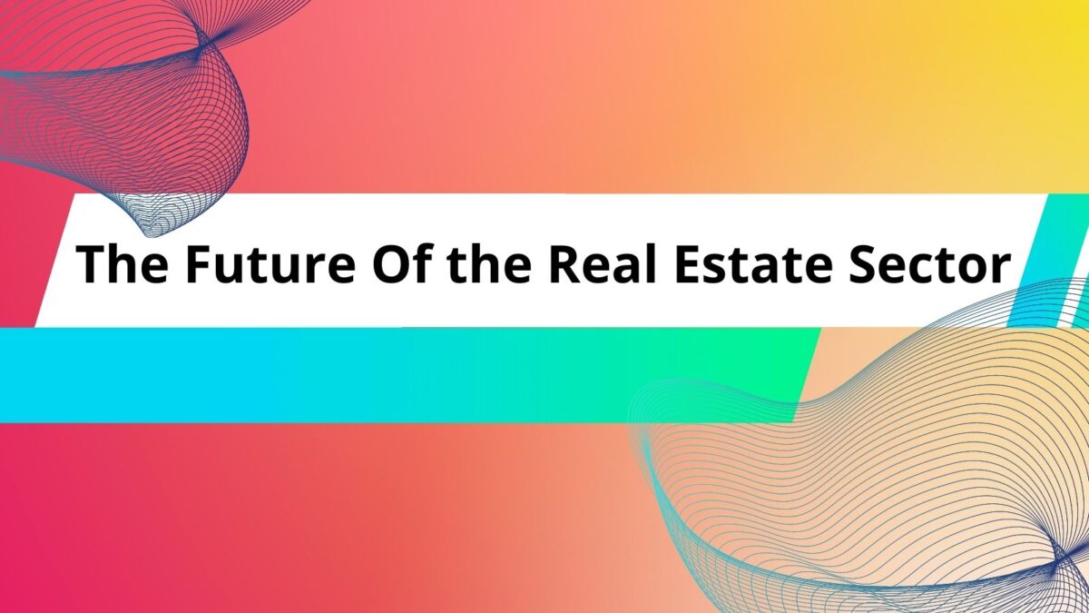 Real Estate Tokenization: The Future Of the Real Estate Sector
