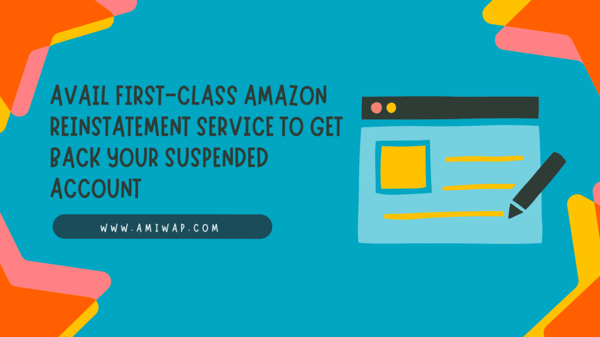 Avail First-Class Amazon Reinstatement Service To Get back Your Suspended Account