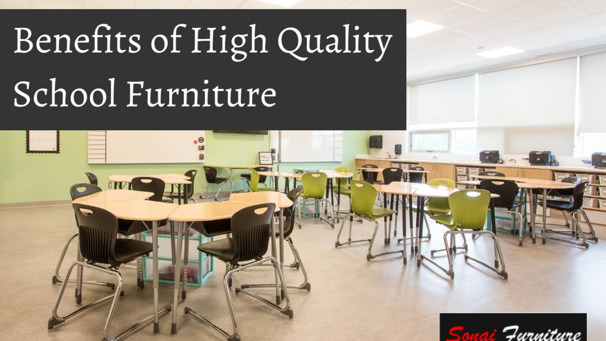 Benefits of High Quality School Furniture