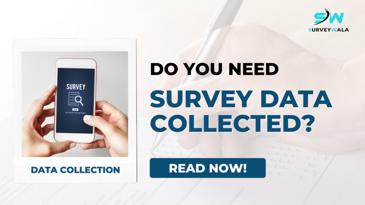Do You Need Survey Data Collected?