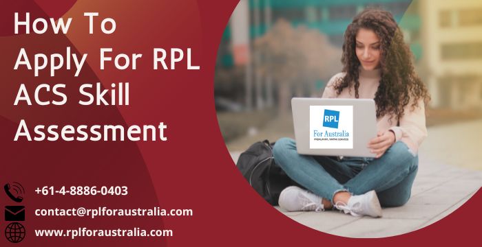 How To Apply For RPL ACS Skill Assessment