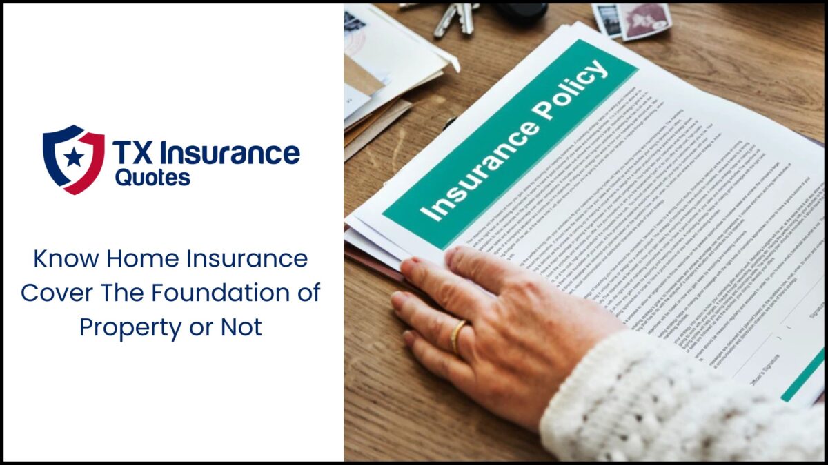 Know Home Insurance Cover The Foundation of Property or Not
