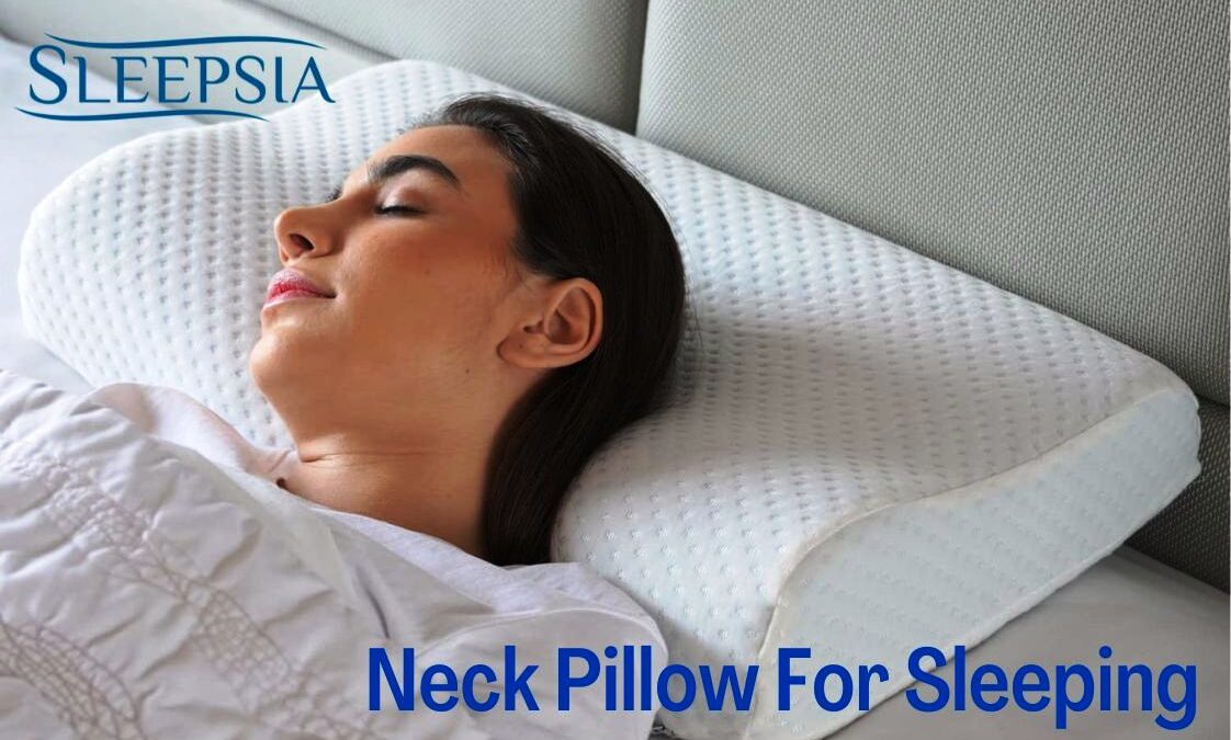 Neck Pillow for Sleeping: A Perfect Topper for Sleep Time
