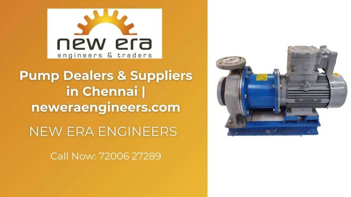 Pump Dealers & Suppliers in Chennai | neweraengineers.com