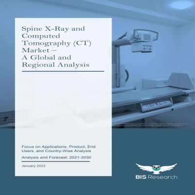 Spine X-Ray and Computed Tomography (CT) Market Analysis & Forecast 2030