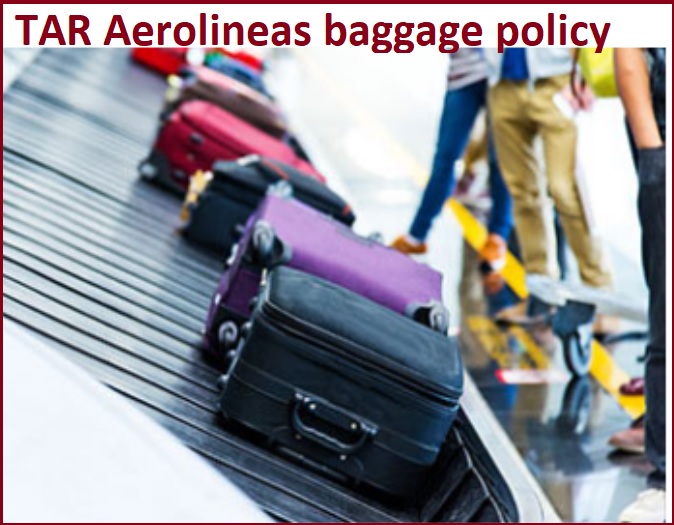 How do I avail TAR Aerolineas baggage policy?
