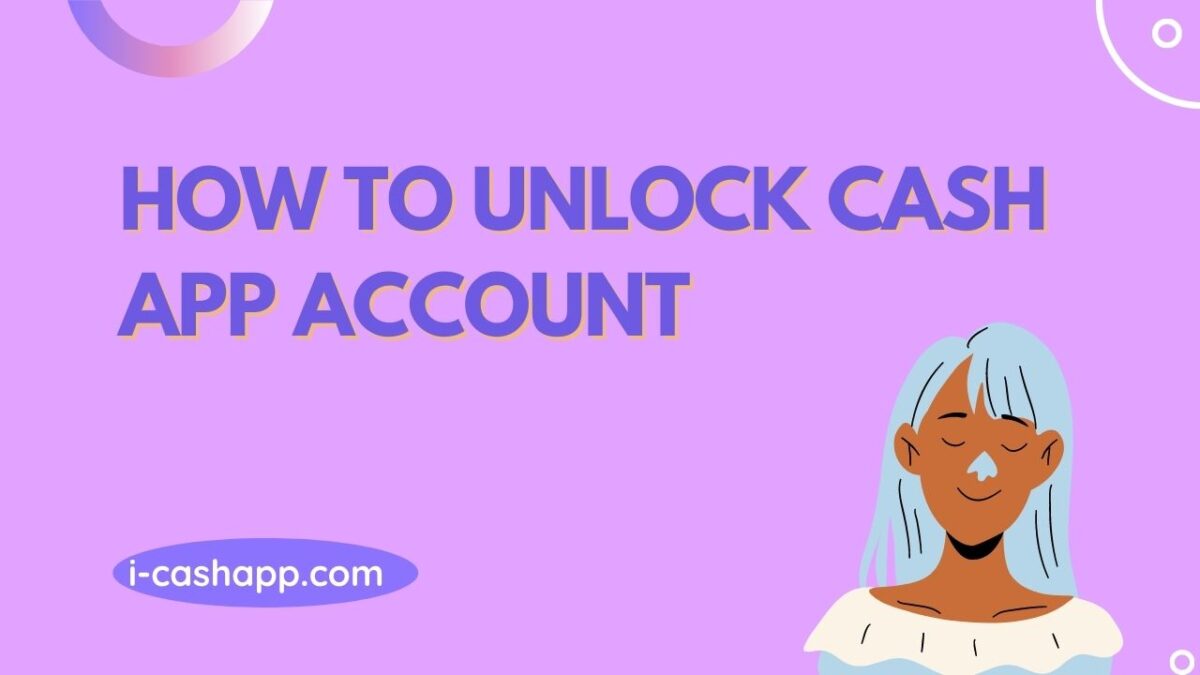 Cash App Locked My Account. Now, How do I unlock Cash App Account