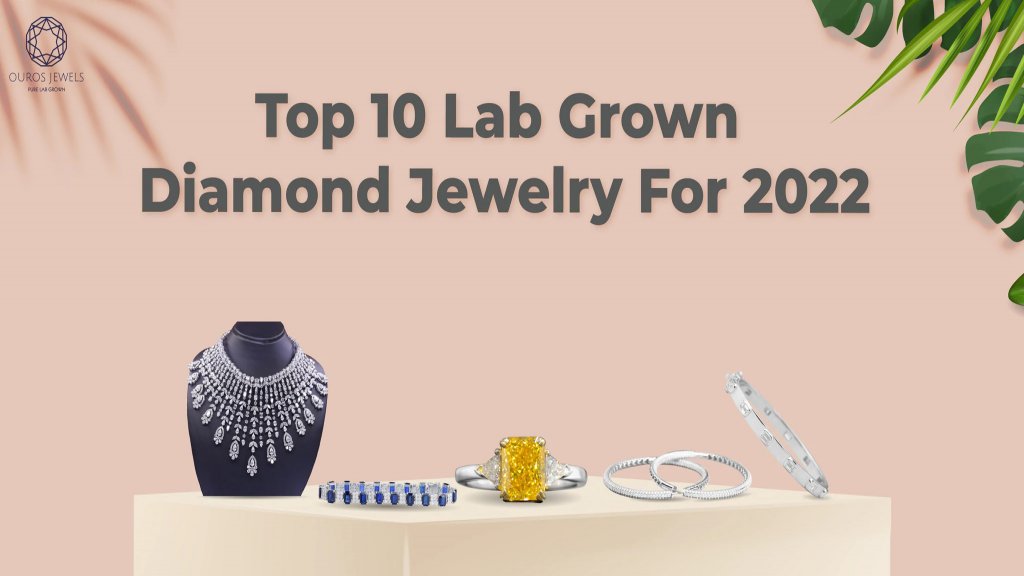 [Top 10 Lab Diamond Jewelry]-[Ouros Jewels]