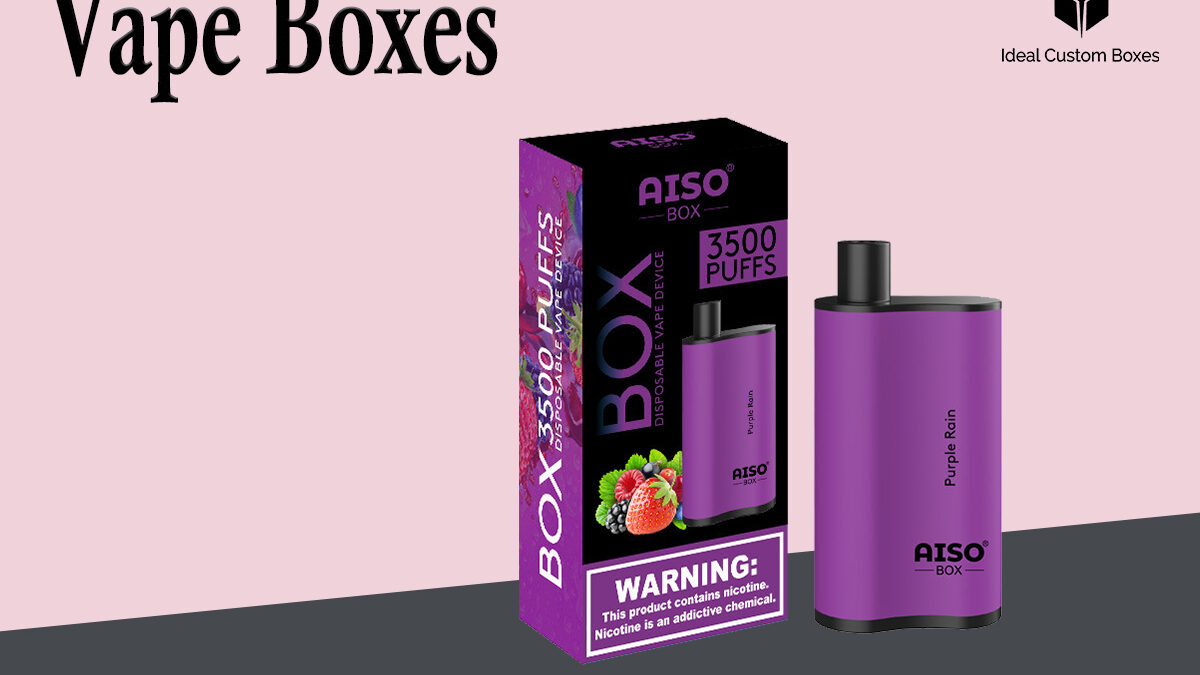 What Are the Benefits of Custom Vape Boxes?