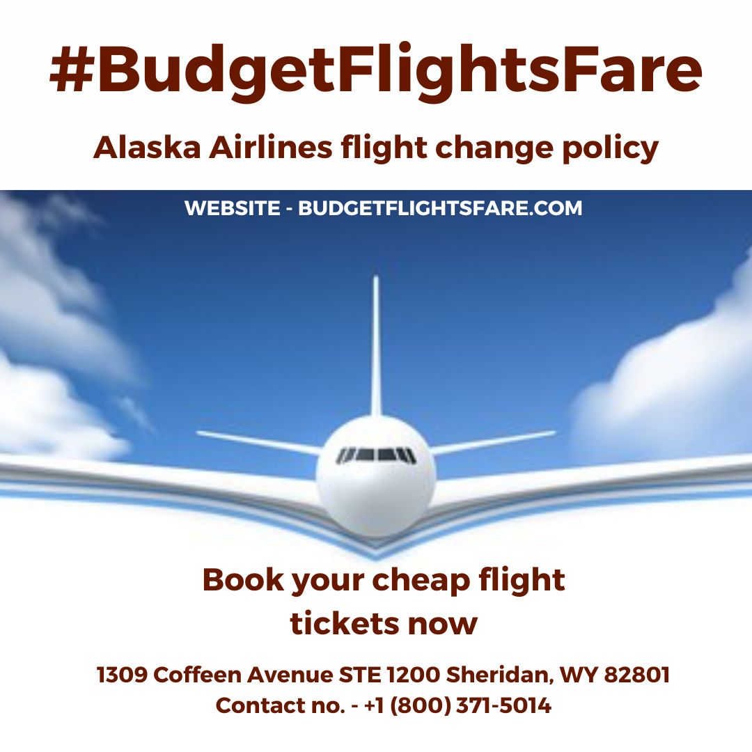Alaska Airlines flight change policy