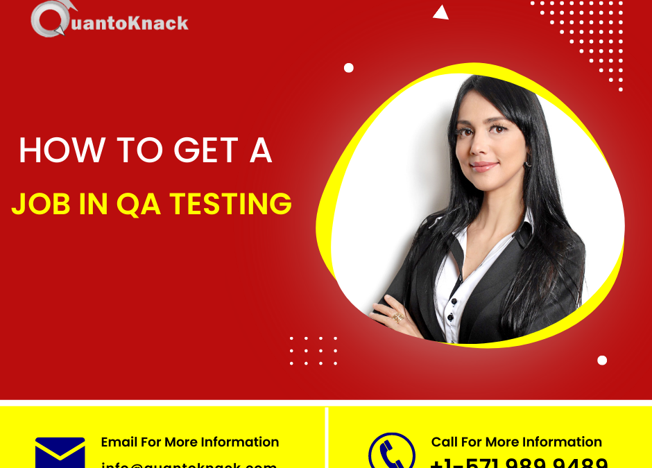 How To Get A Job In QA Testing