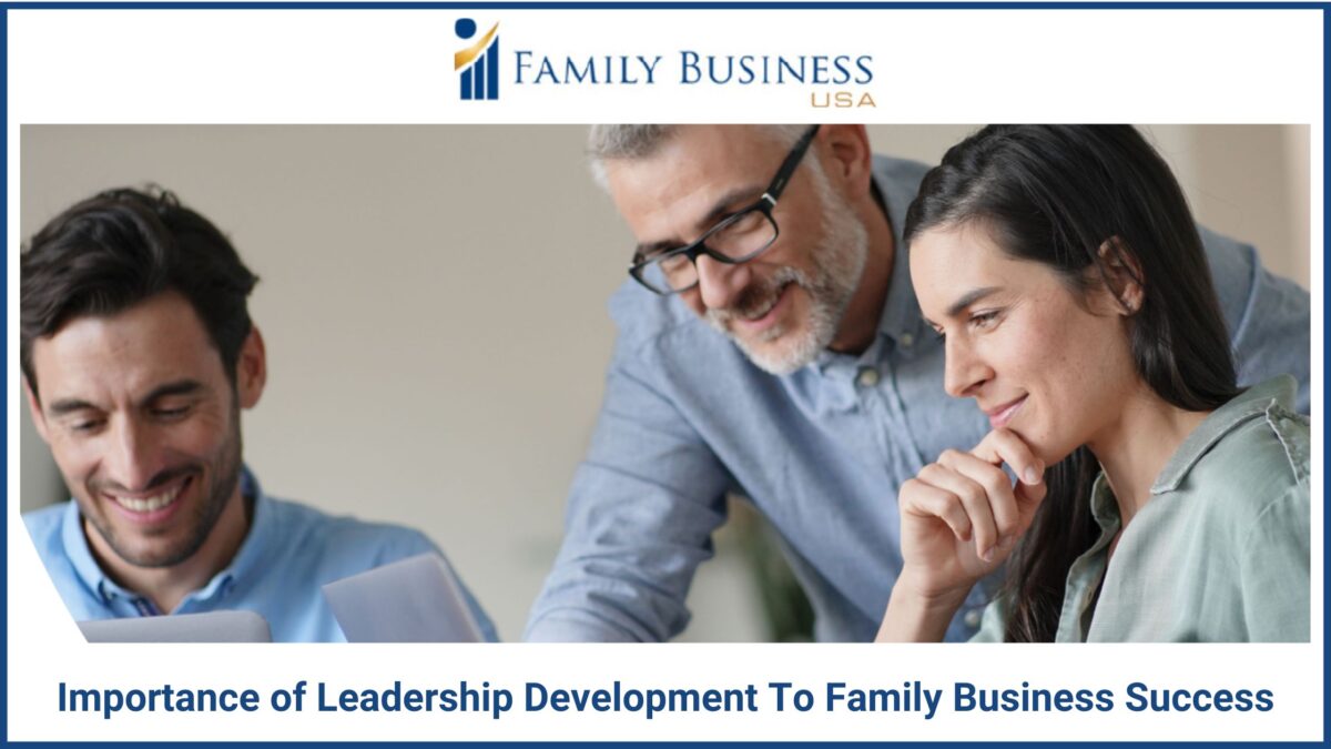 Importance of Leadership Development To Family Business Success