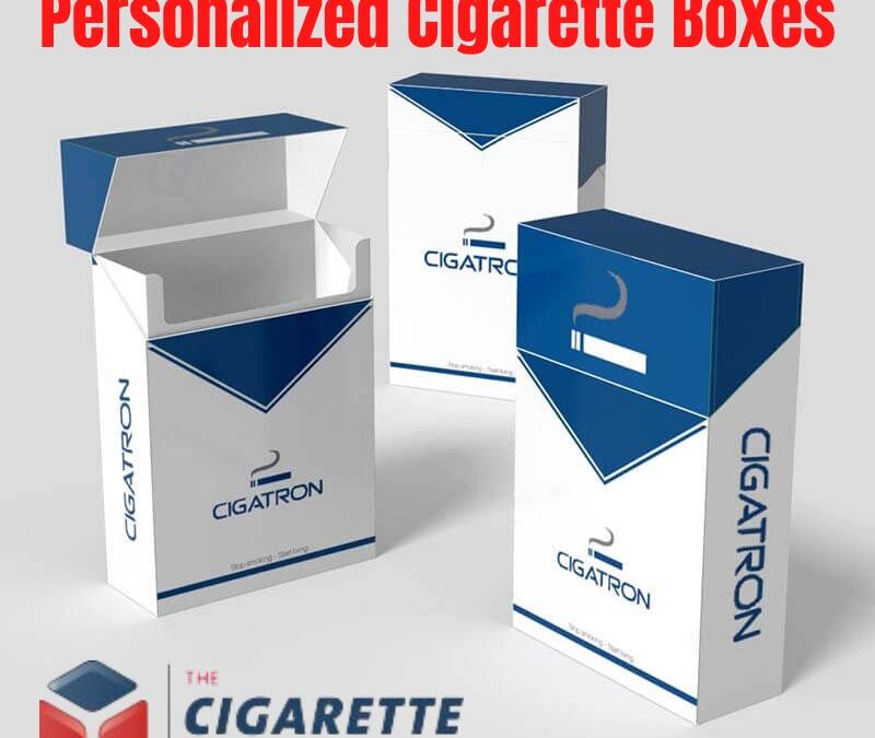 Personalized Cigarette Boxes – The Way Towards The Prosperity