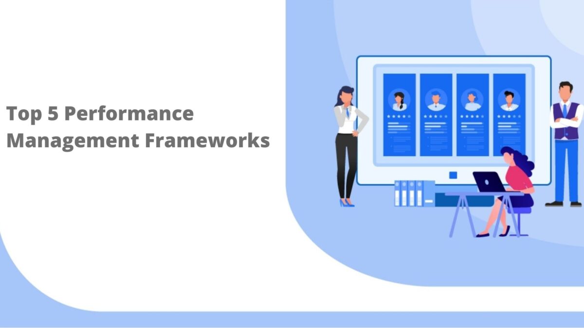 Top 5 Performance Management Frameworks?