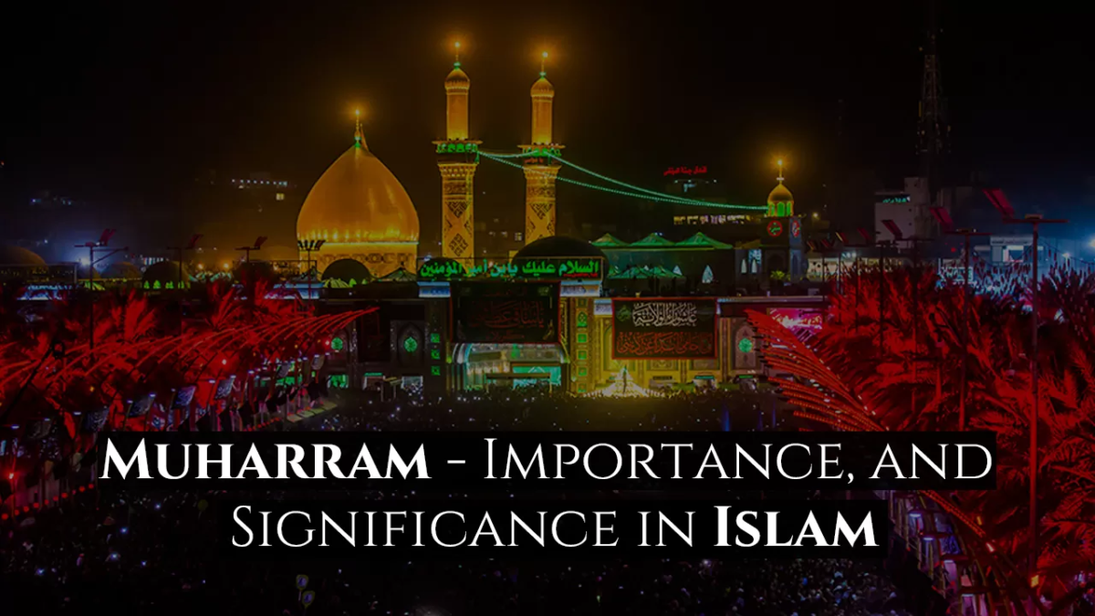 Importance and Significance of Muharram in Islam