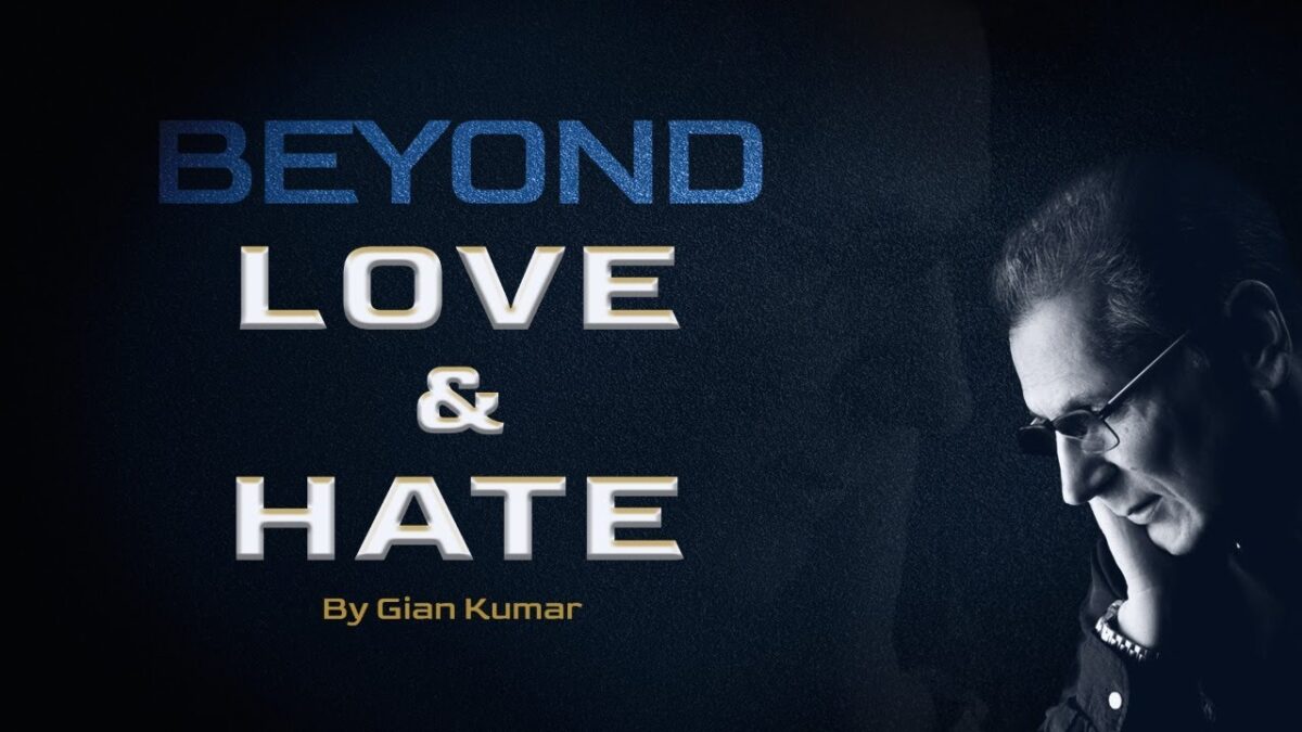 Beyond Love & Hate