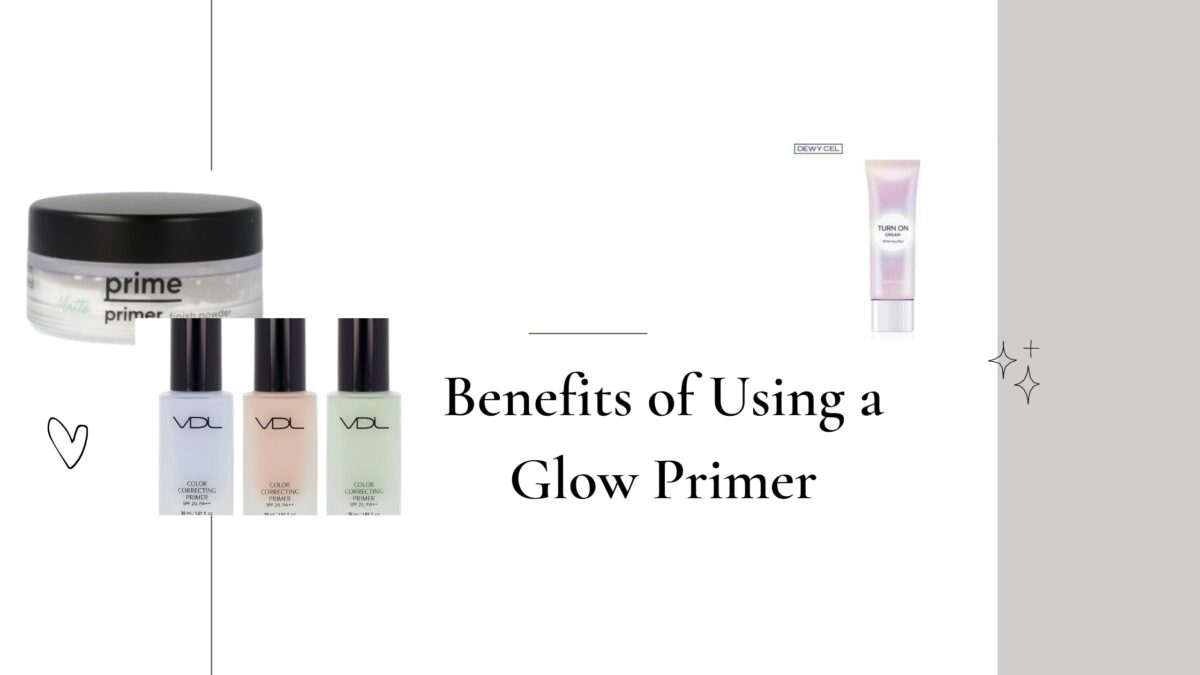 What are the Benefits of Using a Glow Primer