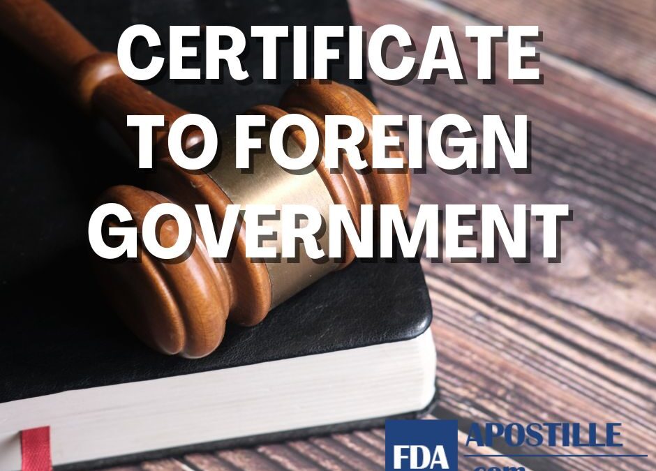 Fascination About Certificate to Foreign Government