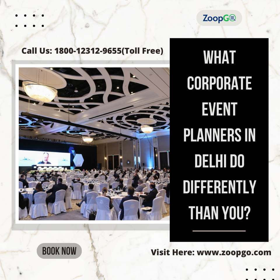 What corporate event planners in Delhi do differently than you?